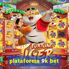 plataforma 9k bet